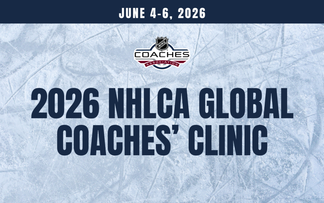 2026 NHLCA Global Coaches’ Clinic