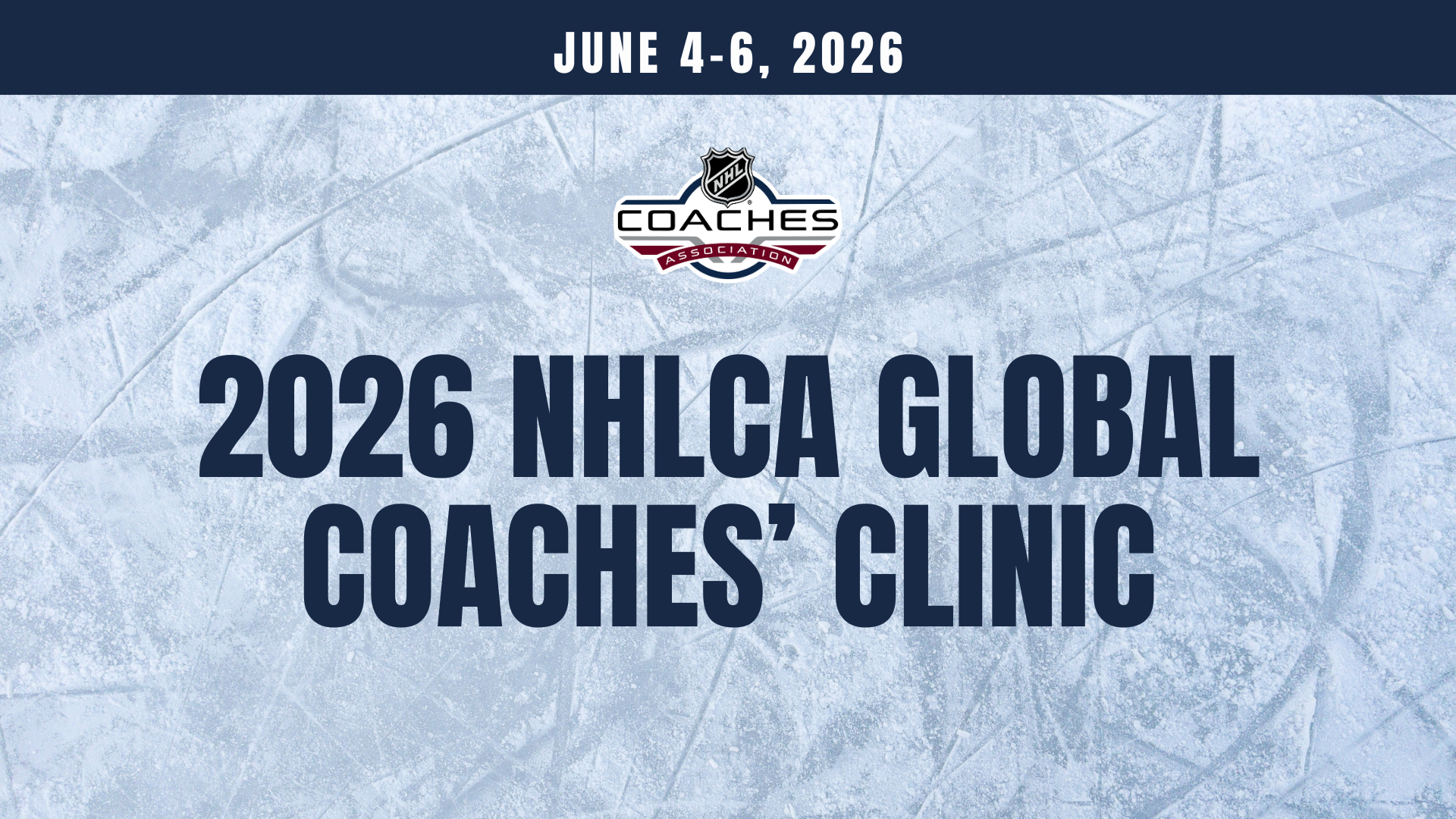 2026 NHLCA Global Coaches’ Clinic